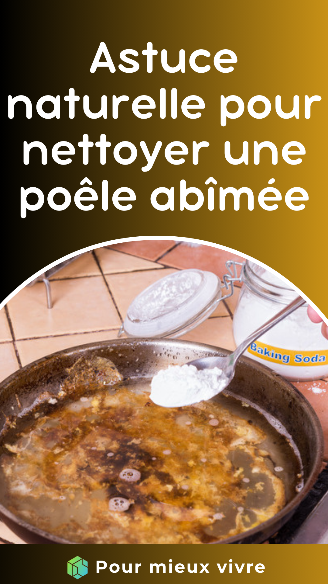 nettoyer une poêle abîmée