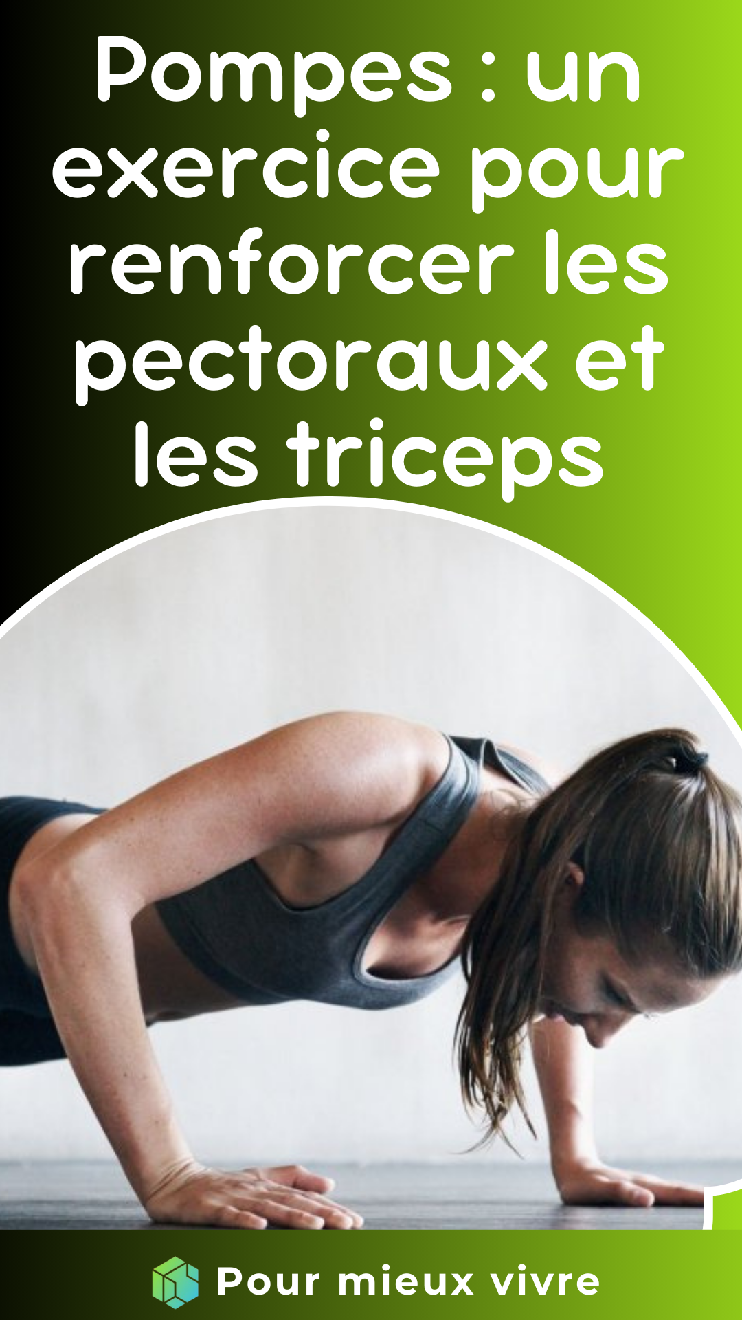 un exercice pour renforcer les pectoraux et les triceps