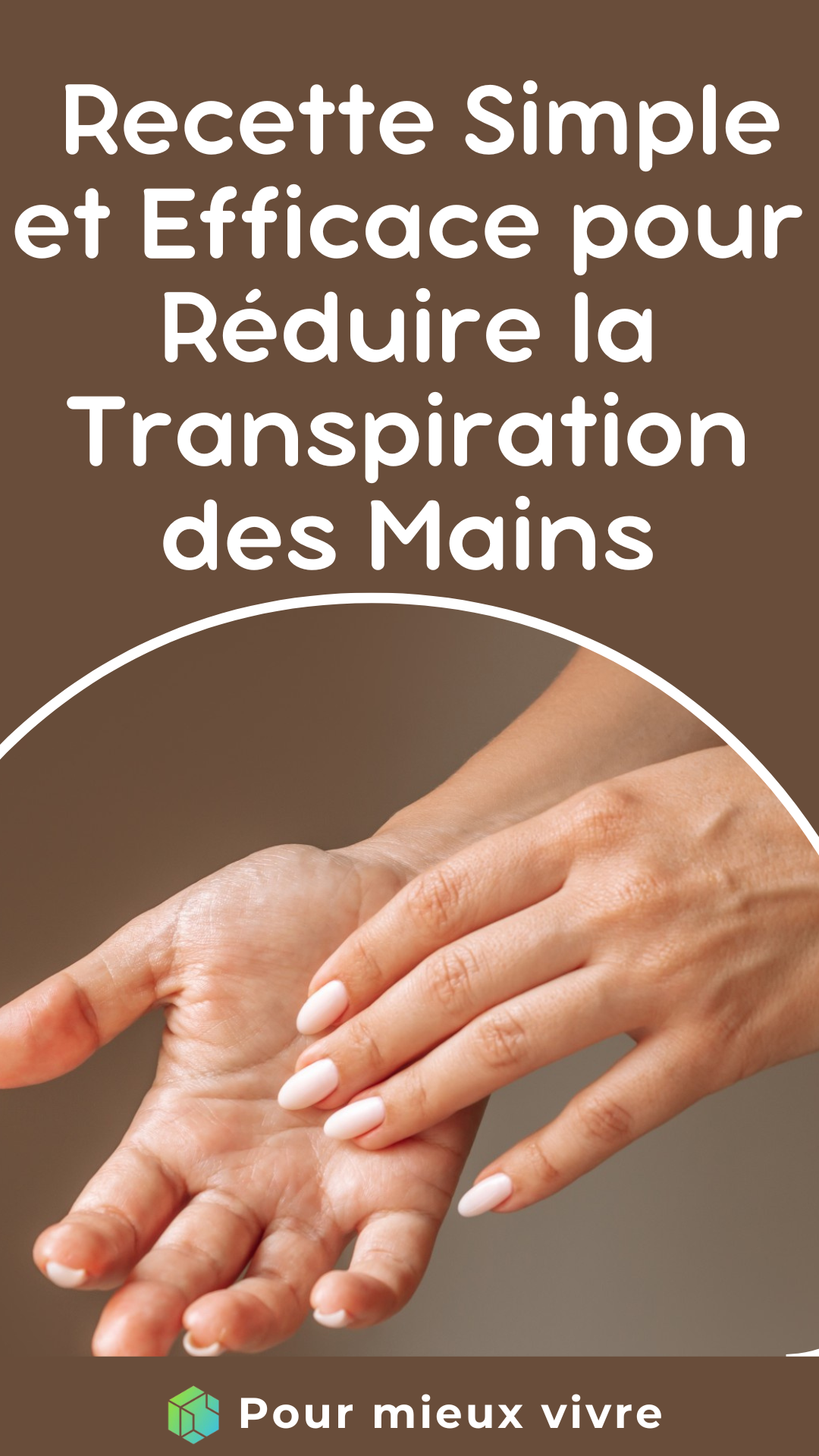 Réduire la Transpiration des Mains