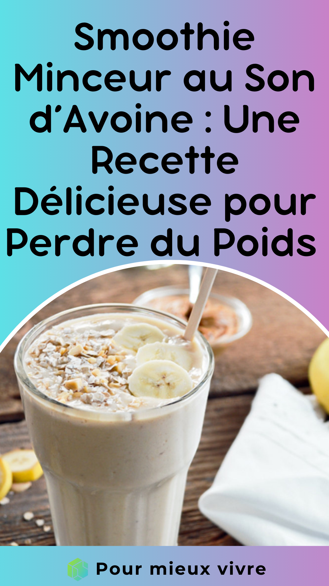 Smoothie Minceur au Son d’Avoine