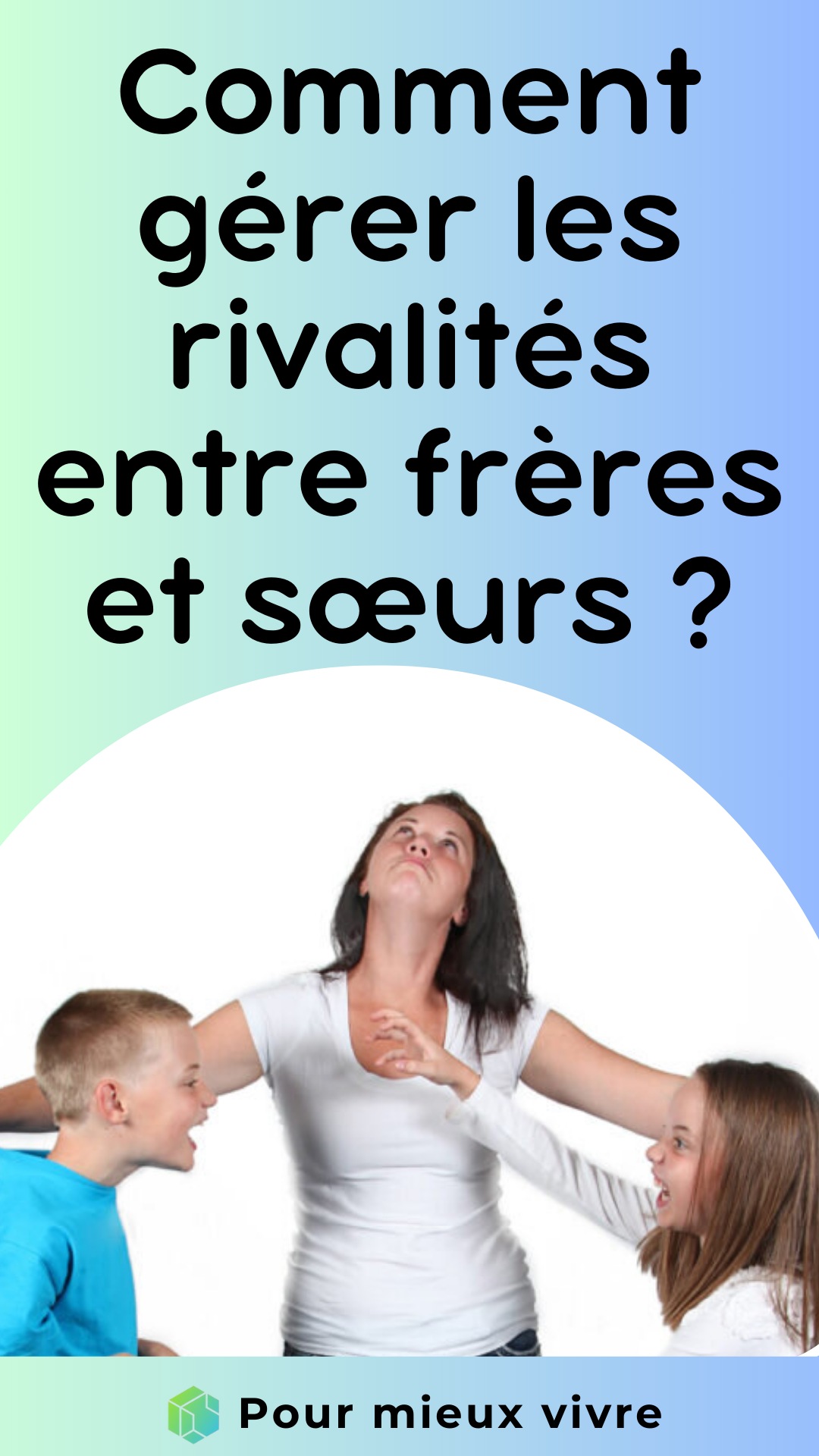 les rivalités entre frères et sœurs